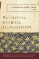  Retrieving Eternal Generation 