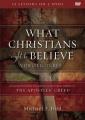  What Christians Ought to Believe Video Lectures: An Introduction to Christian Doctrine Through the Apostles' Creed 