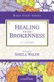  Healing from Brokenness 