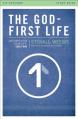  The God-First Life, Study Guide: Uncomplicate Your Life, God's Way 