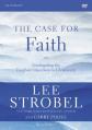  The Case for Faith Revised Edition Video Study: Investigating the Toughest Objections to Christianity 