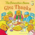  The Berenstain Bears Give Thanks 