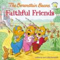  The Berenstain Bears Faithful Friends 