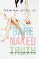  The Bare Naked Truth: Dating, Waiting, and God's Purity Plan 