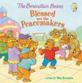  The Berenstain Bears Blessed Are the Peacemakers 