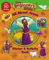  The Beginner's Bible All about Jesus Sticker and Activity Book 