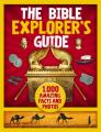  The Bible Explorer's Guide: 1,000 Amazing Facts and Photos 