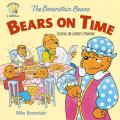  The Berenstain Bears Bears on Time: Solving the Lateness Problem! 