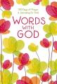  Words with God: 100 Days of Prayer and Journaling for Girls 