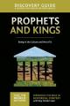  Prophets and Kings Discovery Guide: Being in the Culture and Not of It 2 