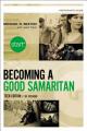  Start Becoming a Good Samaritan Teen Edition Participant's Guide: Six Sessions 