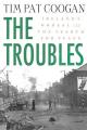  The Troubles: Ireland's Ordeal and the Search for Peace: Ireland's Ordeal and the Search for Peace 