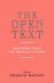  The Open Text: New Directions for Biblical Studies 