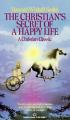  The Christian's Secret of a Happy Life: The Christian's Secret of a Happy Life: A Christian Classic 