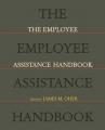  The Employee Assistance Handbook 