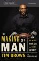  The Making of a Man Bible Study Guide: How Men and Boys Honor God and Live with Integrity 