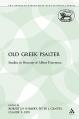  The Old Greek Psalter: Studies in Honour of Albert Pietersma 