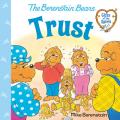  Trust (Berenstain Bears Gifts of the Spirit) 