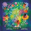  What Color Is God's Love? 