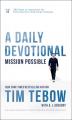  Mission Possible: A Daily Devotional: 365 Days of Inspiration for Pursuing Your God-Given Purpose 