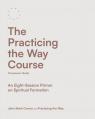  The Practicing the Way Course Companion Guide: An Eight-Session Primer on Spiritual Formation 