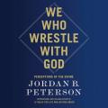  We Who Wrestle with God: Perceptions of the Divine 