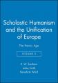  Scholastic Humanism and the Unification of Europe, Volume II: The Heroic Age 