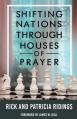  Shifting Nations Through Houses of Prayer 