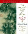  The Artist's Way at Work: Riding the Dragon 