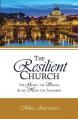  The Resilient Church: The Glory, the Shame, and the Hope for Tomorrow 