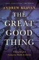  The Great Good Thing: A Secular Jew Comes to Faith in Christ 