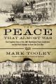  The Peace That Almost Was: The Forgotten Story of the 1861 Washington Peace Conference and the Final Attempt to Avert the Civil War 