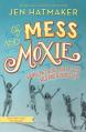  Of Mess and Moxie: Wrangling Delight Out of This Wild and Glorious Life 