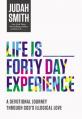  Life Is _____ Forty-Day Experience: A Devotional Journey Through God's Illogical Love 