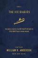  The Ice Diaries: The True Story of One of Mankind's Greatest Adventures 