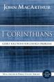  1 Corinthians: Godly Solutions for Church Problems 