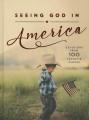  Seeing God in America: Devotions from 100 Favorite Places 