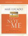  It's Not about Me Personal Guidebook: Rescue from the Life We Thought Would Make Us Happy 