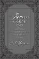  The James Code: 52 Scripture Principles for Putting Your Faith Into Action 