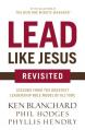  Lead Like Jesus Revisited: Lessons from the Greatest Leadership Role Model of All Time 