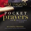  Pocket Prayers for Military Life: 40 Simple Prayers That Bring Faith and Courage 