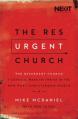  The Resurgent Church: 7 Critical Ways to Thrive in the New Post-Christendom World 