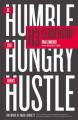  H3 Leadership: Be Humble. Stay Hungry. Always Hustle. 