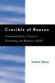  Crucible of Reason: Intentional Action, Practical Rationality, and Weakness of Will 