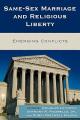  Same-Sex Marriage and Religious Liberty: Emerging Conflicts 