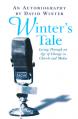  Winter's Tale: Living Through an Age of Change in Church and Media 