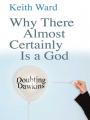  Why There Almost Certainly Is a God: Doubting Dawkins 