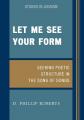  Let Me See Your Form: Seeking Poetic Structure in the Song of Songs 