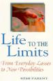  Life to the Limits: From Everyday Losses to New Possibilities 