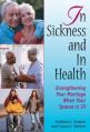  In Sickness and in Health: Strengthening Your Marriage When Your Spouse Is Ill 